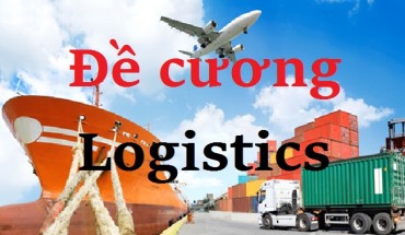 Đê cương logistics Tổng Quan Logistics