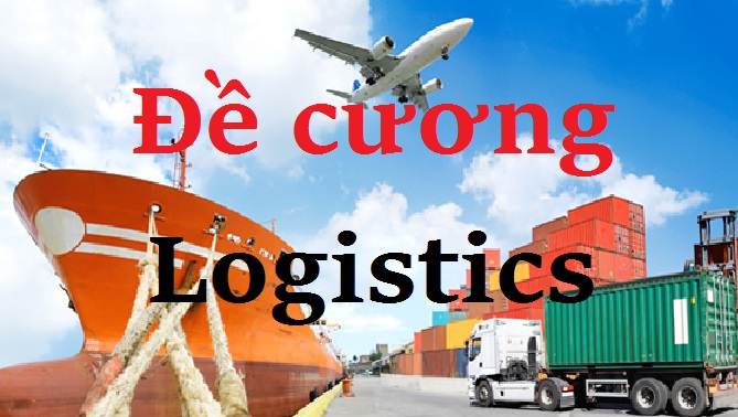 Đê cương logistics Tổng Quan Logistics