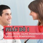 Bóng Nước Dạng Pemphigus (Bullous Pemphigoid)