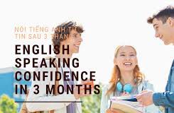Khóa Học Nói Tiếng Anh Tự Tin Sau 3 Tháng