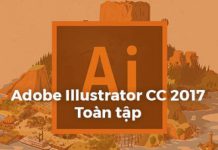 Khóa Học Adobe illustrator CC 2017 Toàn Tập - Từ Cơ Bản Đến Nâng Cao