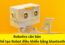 Khóa Học Robotics Căn Bản - Chế Tạo Robot Bằng Bluetooth